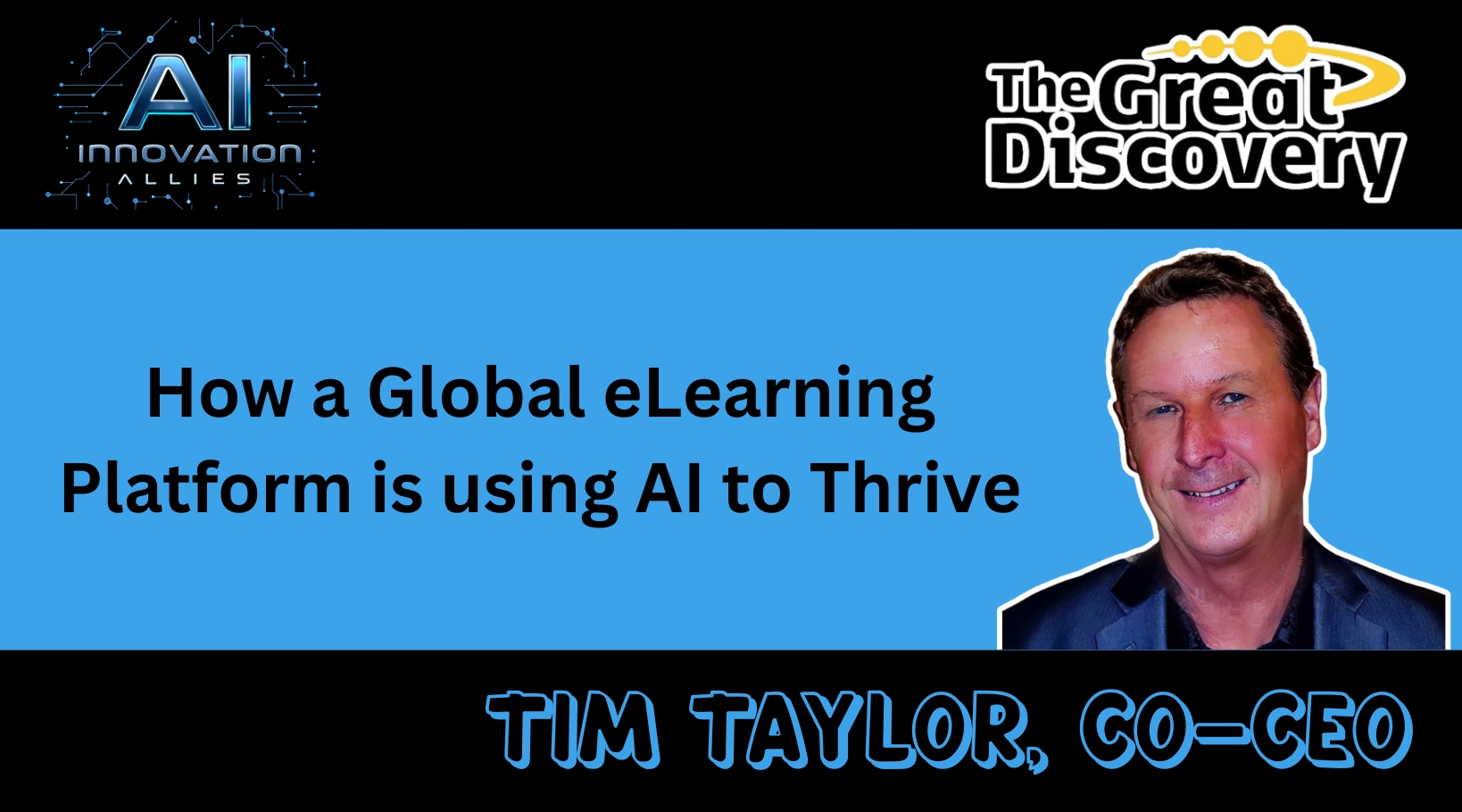 Tim Taylor of The Great Discovery, an innovative e-learning global platform