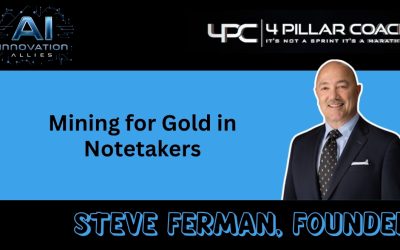 Easily Mine for Gold with AI Notetakers with Steve Ferman